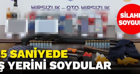 25 saniyede iş yerini soydular