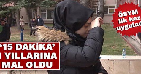 ÖSYM’nin '15 dakika' kuralı geciken öğrenciler için 1 yıla mal oldu