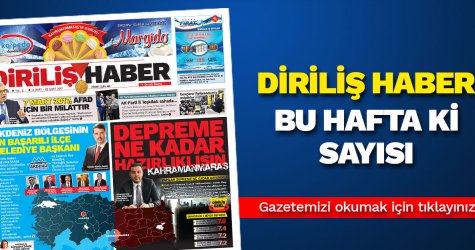 Diriliş Haber'in bu haftaki sayısı
