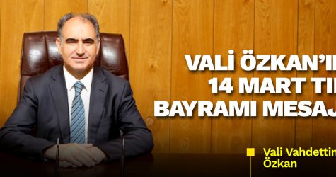 Vali Özkan’ın 14 Mart Tıp Bayramı mesajı