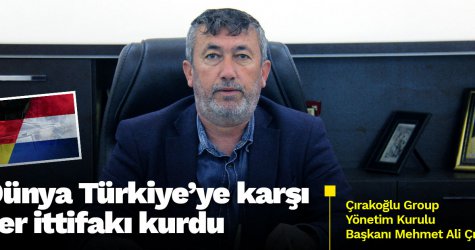 Dünya Türkiye’ye karşı şer ittifakı kurdu