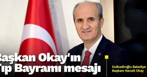 Başkan Okay'ın Tıp Bayramı mesajı