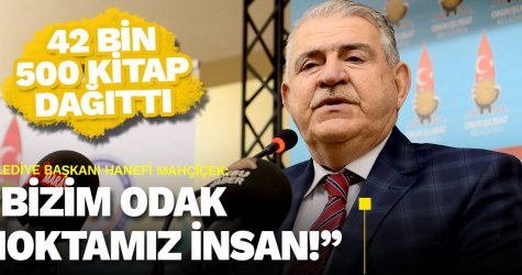 Bizim odak noktamız insan!