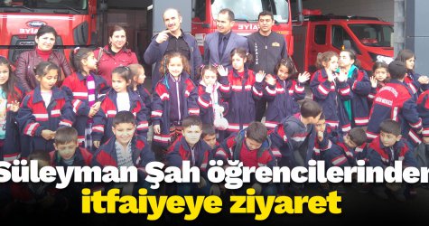 Süleyman Şah öğrencilerinden itfaiyeye ziyaret