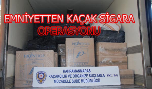 KAÇAK SİGARA OPERASYONU