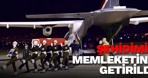 Şehidimiz memleketine getirildi