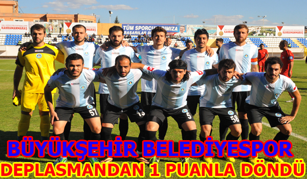 BÜYÜKŞEHİR BELEDİYESPOR DEPLASMANDAN 1 PUANLA DÖNDÜ:0-0