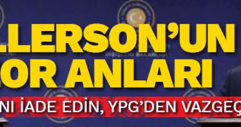 Tillerson'un zor anları!