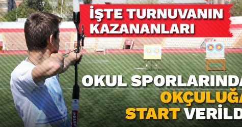 Okul sporlarında okçuluğa start verildi