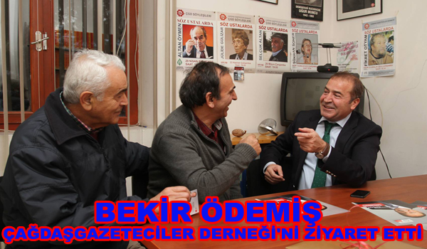 BEKİR ÖDEMİŞ ÇAĞDAŞ GAZETECİLER DERNEĞİ'Nİ ZİYARET ETTİ