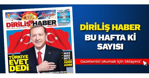 Diriliş Haber Gazetesinin bu haftaki sayısı