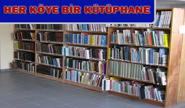 HER KÖYE BİR KÜTÜPHANE PROJESİNE ÇAKIROĞLU OLUŞUMUNDAN BÜYÜK DESTEK