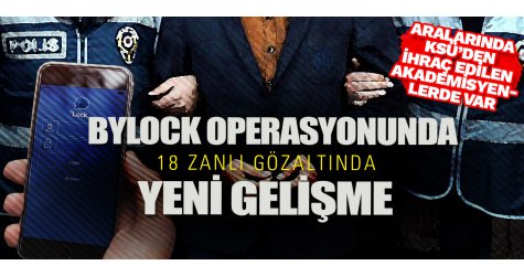 Bylock operasyonunda yeni gelşime! KSÜ'den ihraç edilen akademisyenlerde var...
