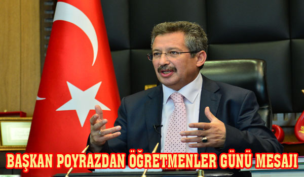BAŞKAN POYRAZDAN ÖĞRETMENLER GÜNÜ MESAJI