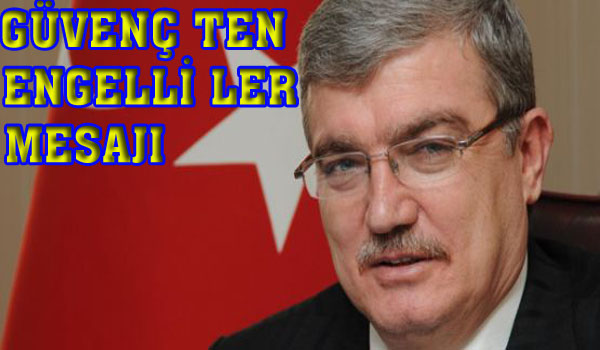 SITDI GÜVENÇ TEN ENGELLİLER MESAJI