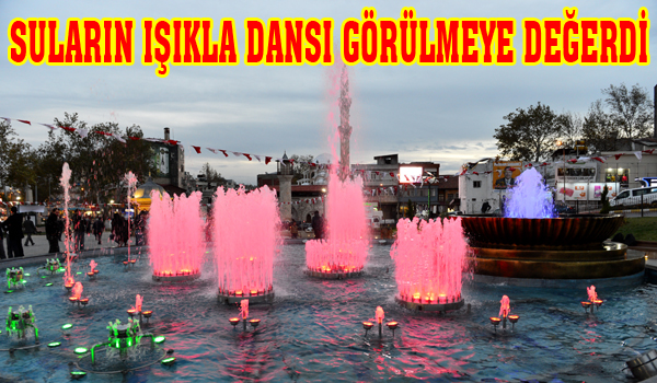 SULARIN IŞIKLA DANSI GÖRÜLMEYE DEĞERDİ