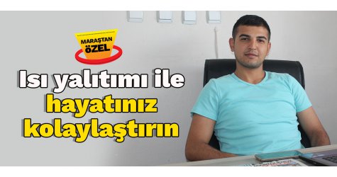 Isı yalıtımı ile hayatınız kolaylaştırın