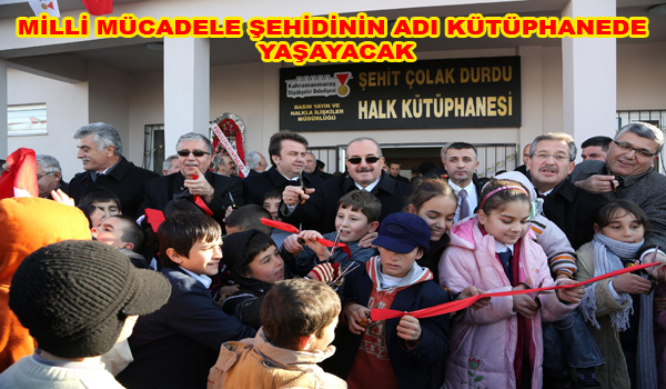 MİLLİ MÜCADELE ŞEHİDİNİN ADI KÜTÜPHANEDE YAŞAYACAK