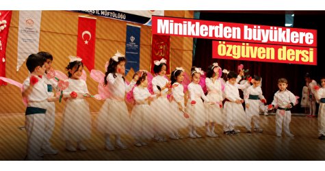 Miniklerden büyüklere özgüven dersi