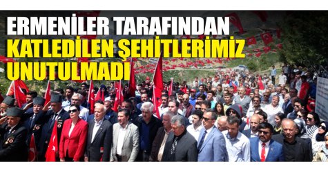 Ermeniler Tarafından Katledilen Şehitlerimiz Unutulmadı