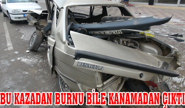 BU KAZADAN BURNU BİLE KANAMADAN ÇIKTI