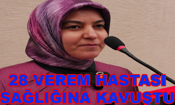 28 VEREM HASTASI SAĞLIĞINA KAVUŞTU