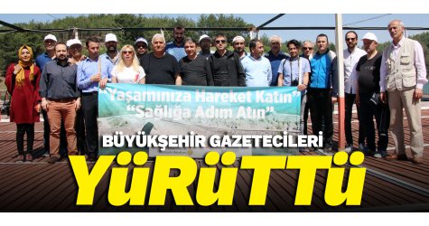 Büyükşehir gazetecileri yürüttü