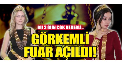 Görkemli fuar açıldı! Bu 3 gün çok değerli...