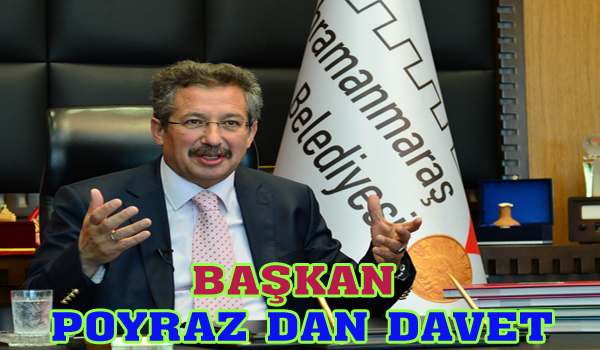 BELEDİYE BAŞKANI POYRAZ DAN AÇILIŞA DAVET