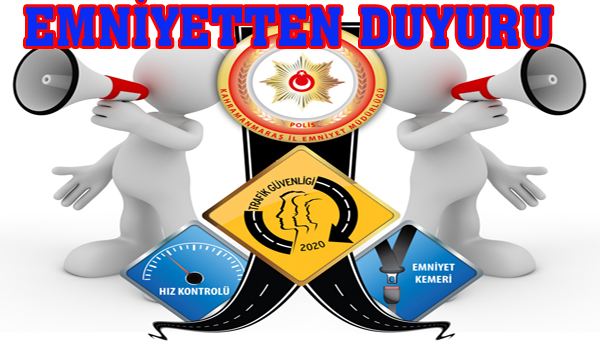 EMNİYETTEN DUYURU