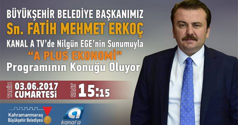 Başkan Erkoç  Kanal A TV’de