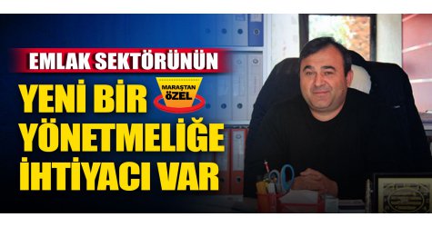 Emlak sektörünün yeni bir yönetmeliğe ihtiyacı var