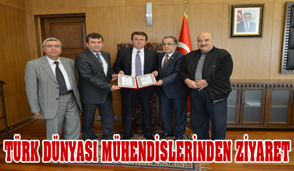 TÜRK DÜNYASI MÜHENDİSLERİNDEN ZİYARET