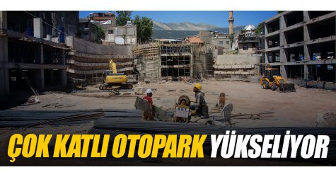 Çok katlı otopark yükseliyor