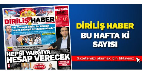 Diriliş Haber gazetesinin bu hafta ki sayısı