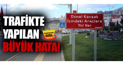 Trafikte yapılan büyük hata!