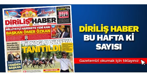 Diriliş Haber Gazetesinin bu haftaki sayısı
