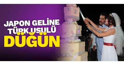 Japon geline Türk usulü düğün