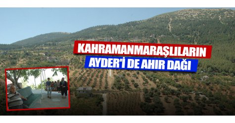 Kahramanmaraşlıların Ayder'i de Ahır Dağı