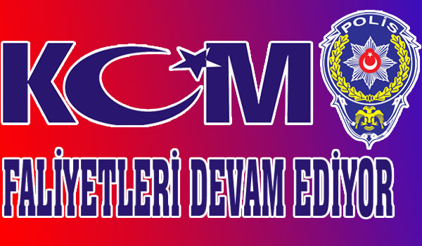 KOM FAALİYETLERİ DEVAM EDİYOR