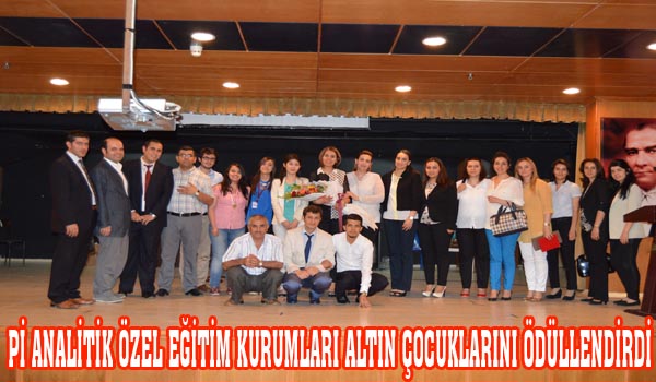 Pİ ANALİTİK ÖZEL EĞİTİM KURUMLARI ALTIN ÇOCUKLARINI ÖDÜLLENDİRDİ