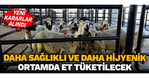 Daha sağlıklı ve daha hijyenik ortamda et tüketilecek