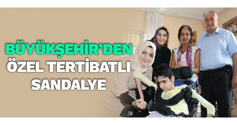 Büyükşehir’den özel tertibatlı sandalye