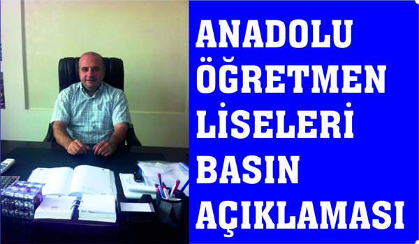 ANADOLU ÖĞRETMEN LİSELERİ BASIN AÇIKLAMASI