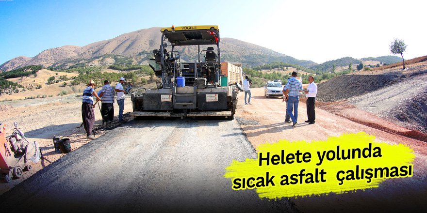 Helete yolunda sıcak asfalt  çalışması