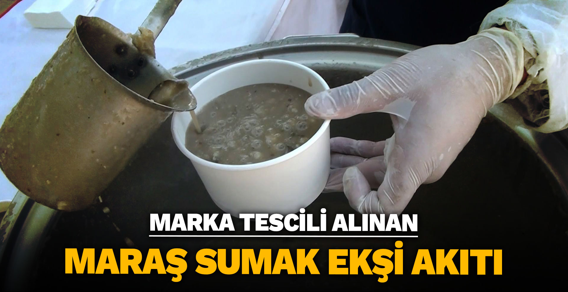 Maraş sumak ekşi akıtı’na yoğun ilgi