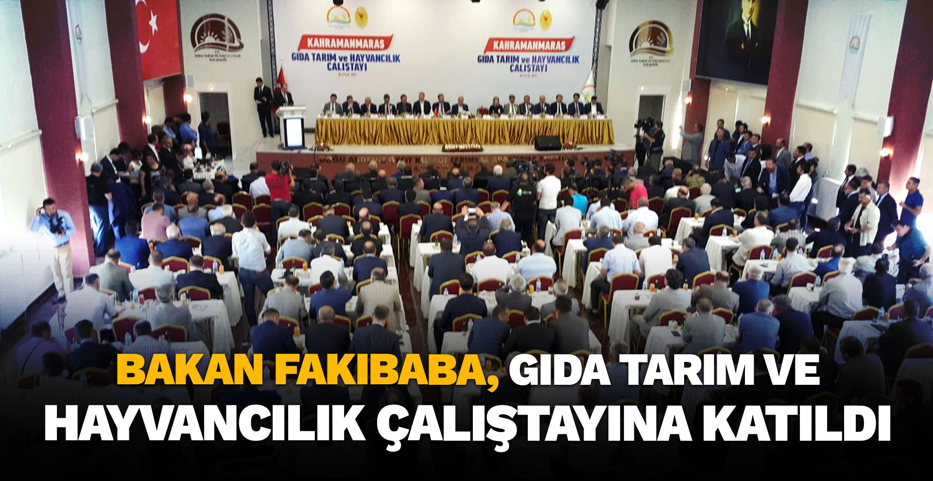 Bakan Fakıbaba, Gıda Tarım ve Hayvancılık Çalıştayına katıldı