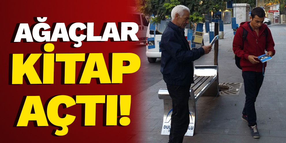 AĞAÇLAR KİTAP AÇTI