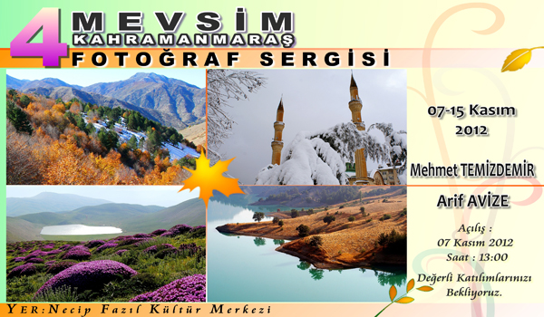 DÖRT MEVSİM KAHRAMANMARAŞ FOTOĞRAF SERGİSİ AÇILIYOR