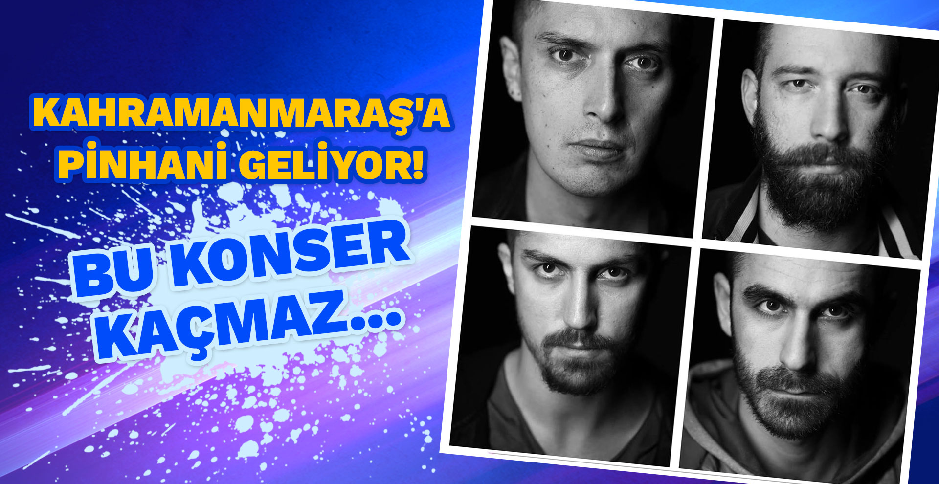 Kahramanmaraş'a Pinhani geliyor! Bu konser kaçmaz...